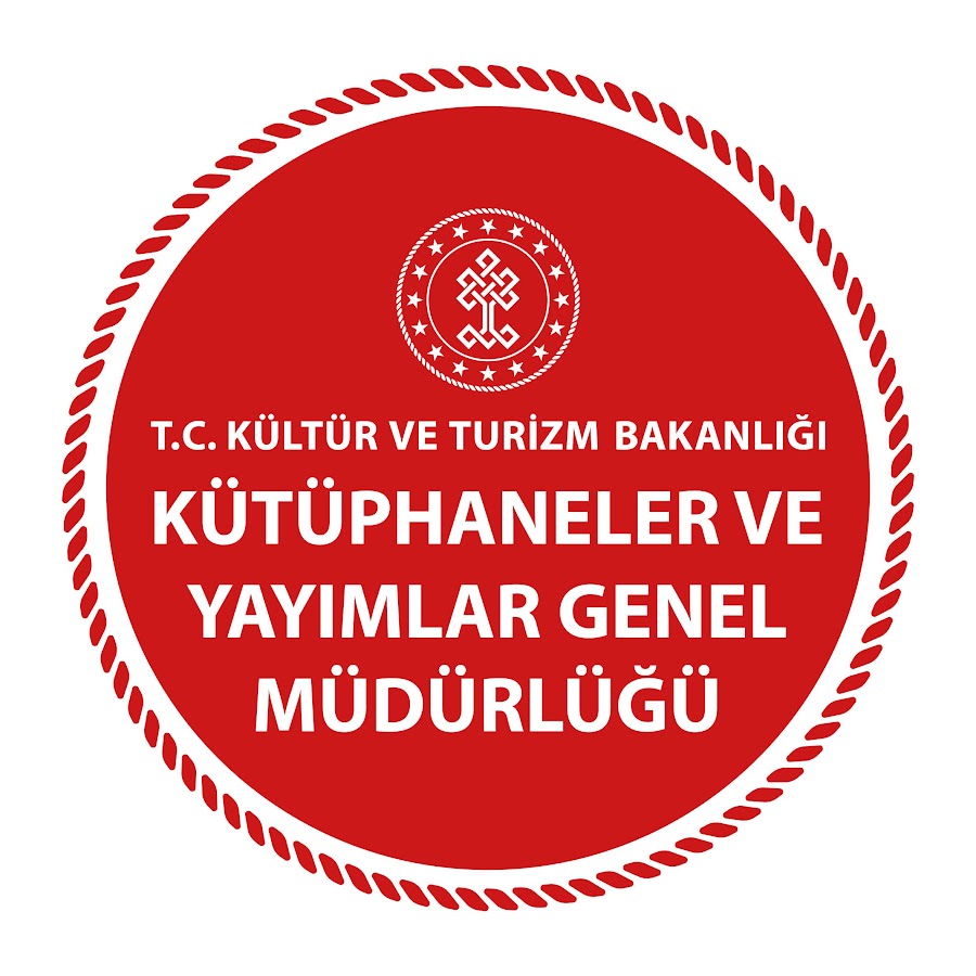 KÜTÜPHANELER VE YAYIMLAR GENEL MÜDÜRLÜĞÜ
